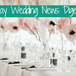 May Wedding News Digest Header