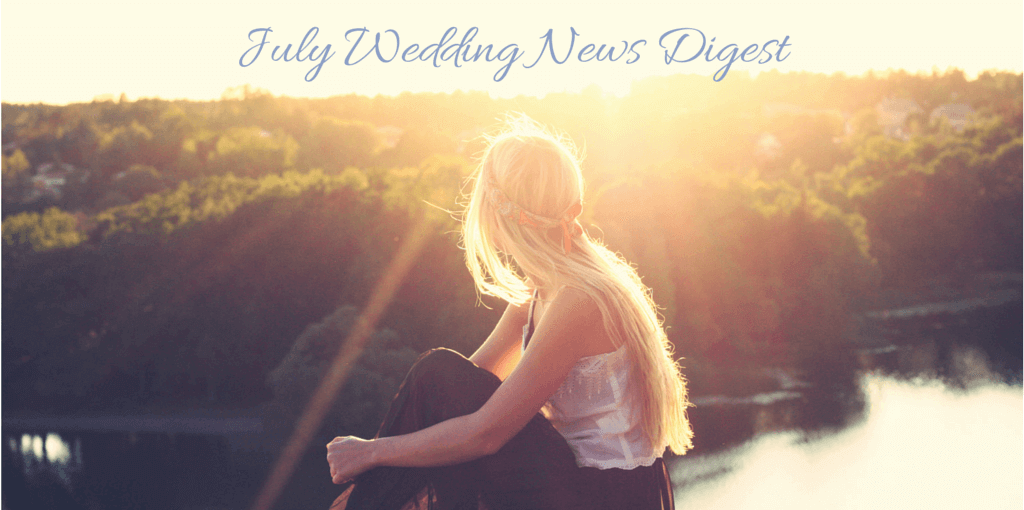 July Wedding News Digest